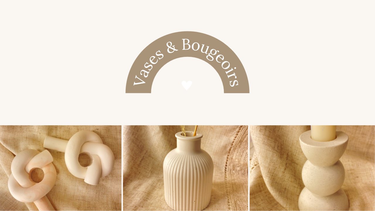 Vases & Bougeoirs